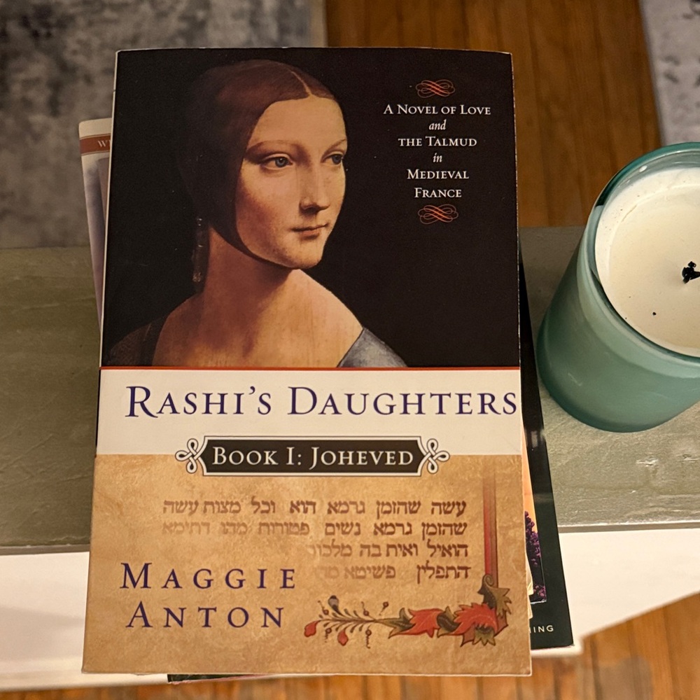 Rashi's Daughters Book I: Joheved by Maggie Anton